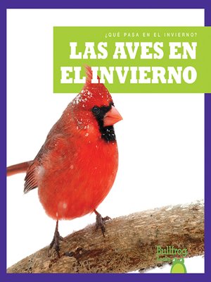 cover image of Las aves en el invierno (Birds in Winter)